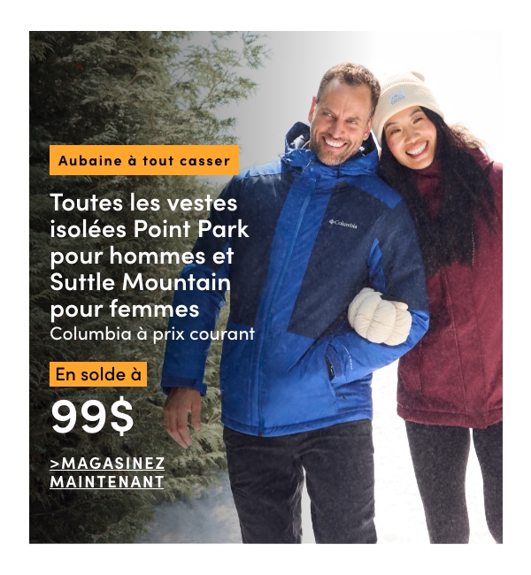  Aubaine à Tout Casser Vestes isolées Point Park pour hommes et Suttle Mountain pour femmes Columbia en solde à 99$